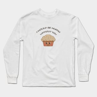 cute muffin Long Sleeve T-Shirt